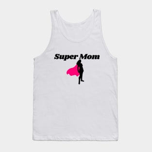 Mothers Day 2023 / Super Mom Tank Top